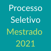 Processo Seletivo Mestrado 2021